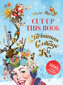 Cut Up This Book Christmas Collage Kit by Phoenix Books