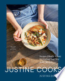 Justine Cooks: A Cookbook: Recipes (Mostly Plants) by Phoenix Books