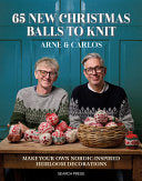 65 New Christmas Balls to Knit: Make your own Nord by Phoenix Books