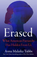 Erased: What American Patriarchy Has Hidden from U by Phoenix Books