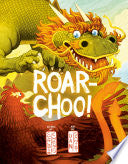 Roar-Choo!