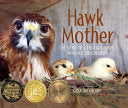 Hawk Mother: The Story of a Red-tailed Hawk Who Ha by Phoenix Books