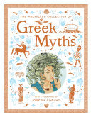 Macmillan Collection of Greek Myths: A luxurious a
