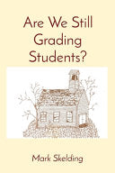 Are We Still Grading Students? by Phoenix Books
