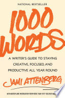 1000 Words: A Writer's Guide to Staying Creative, by Phoenix Books