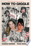 How to Giggle: A Guide to Taking Life Less Serious by Phoenix Books