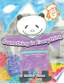 Something Is Everything