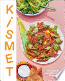 Kismet: Bright, Fresh, Vegetable-Loving Recipes by Phoenix Books