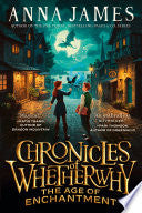 Chronicles of Whetherwhy: The Age of Enchantment by Phoenix Books