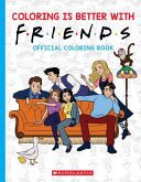 Coloring is Better with Friends: Official Coloring by Phoenix Books