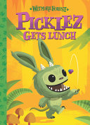 Picklez Gets Lunch: A Wetmore Forest Story Volume