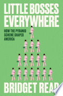 Little Bosses Everywhere: How the Pyramid Scheme S