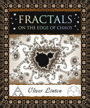 Fractals: On The Edge Of Chaos by Phoenix Books
