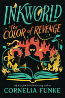 Inkworld: The Color of Revenge (The Inkheart Serie by Phoenix Books