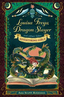 Louisa Freya Dragon Slayer and other tales