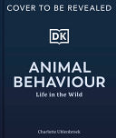 Animal Behavior: Stories of Instinct, Intelligence by Phoenix Books