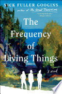 Frequency of Living Things: A Novel by Phoenix Books