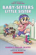 Baby-Sitters Little Sister 2 : Karen's Roller Skat by Phoenix Books