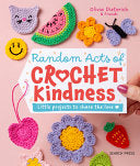 Random Acts of Crochet Kindness: Little projects t