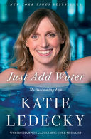 Just Add Water: My Swimming Life by Phoenix Books
