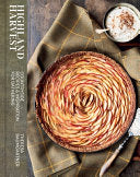 Highland Harvest Countryside Recipes & Inspiratio by Phoenix Books