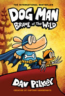 Dog Man #06 Brawl of the Wild by Phoenix Books