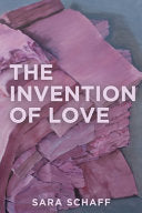 Invention of Love by Phoenix Books
