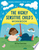 Highly Sensitive Child's Workbook by Phoenix Books
