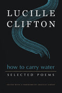 How to Carry Water Selected Poems of Lucille Clift by Phoenix Books