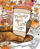 Pumpkin Spice Latte Coloring Book