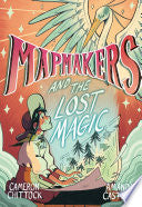 Mapmakers and the Lost Magic