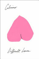 Difficult Loves by Phoenix Books