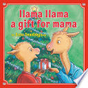 Llama Llama: A Gift for Mama