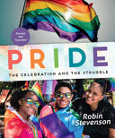 Pride The Celebration and the Struggle