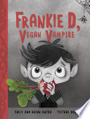 Frankie D, Vegan Vampire by Phoenix Books