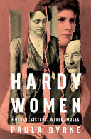 Hardy Women: Mother, Sisters, Wives, Muses by Phoenix Books