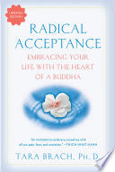 Radical Acceptance: Embracing Your Life with the H