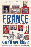 France An Adventure History by Phoenix Books