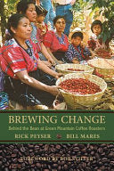 Brewing Change : Behind the Bean at Green Mountain by Phoenix Books