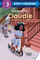 Claudie Finds Her Talent (American Girl) by Phoenix Books