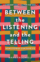 Between the Listening and the Telling by Phoenix Books