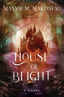 House of Blight: A Novel by Phoenix Books