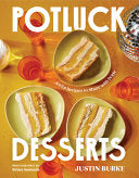Potluck Desserts: Joyful Recipes to Share with Pri
