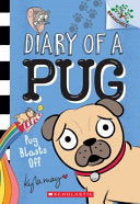 Diary of a Pug #01 Pug Blasts Off by Phoenix Books