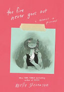 Fire Never Goes Out by Phoenix Books