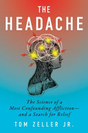 Headache: The Science of a Most Confounding Afflic by Phoenix Books