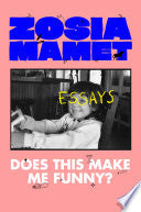 Does This Make Me Funny?: Essays by Phoenix Books