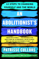 Abolitionist's Handbook: 12 Steps to Changing Your by Phoenix Books