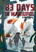 83 Days in Mariupol: A War Diary by Phoenix Books