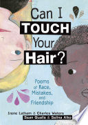 Can I Touch Your Hair? : Poems of Race, Mistakes, by Phoenix Books